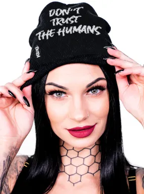 Don't Trust the Humans Beanie